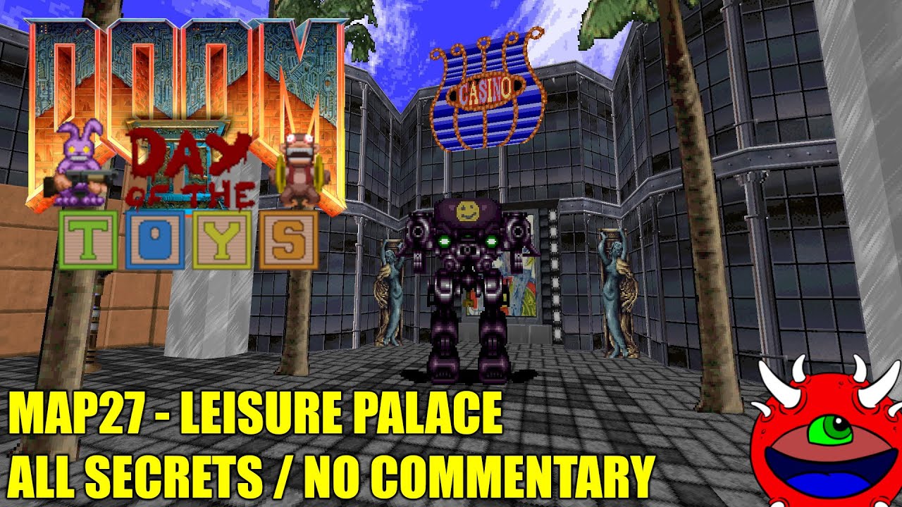 Doom 2: Day of the Toys V5 - MAP27 Leisure Palace - All Secrets No Commentary Gameplay