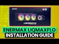 ENERMAX LIQMAXFLO - Installation Guide