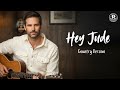 Hey Jude – The Beatles | Cover By @RusticRoadCountry