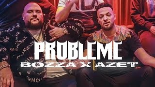 BOZZA x AZET - PROBLEME  Resimi