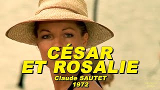 CÉSAR ET ROSALIE 1972 (Romy SCHNEIDER, Yves MONTAND, Samy FREY)