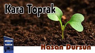 Hasan Dursun - Kara Toprak | Müziksiz Sade İlahi