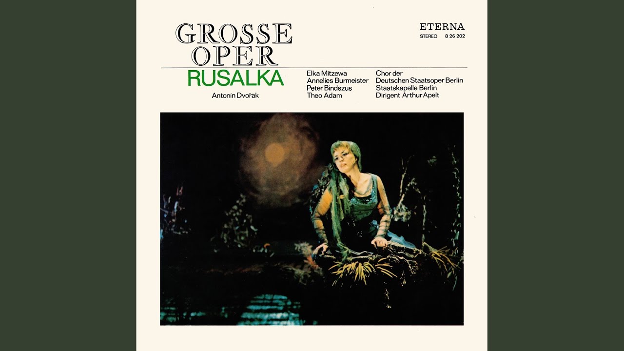 Rusalka, Op. 114: Act II: Polonaise - "Wehe! Wehe dir, Rusalka, wehe!"