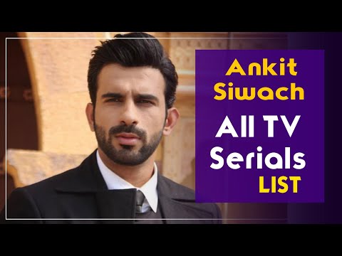 Ankit Siwach All Tv Serials List | 2017-2023 | Yeh Jhuki Jhuki Si Nazar