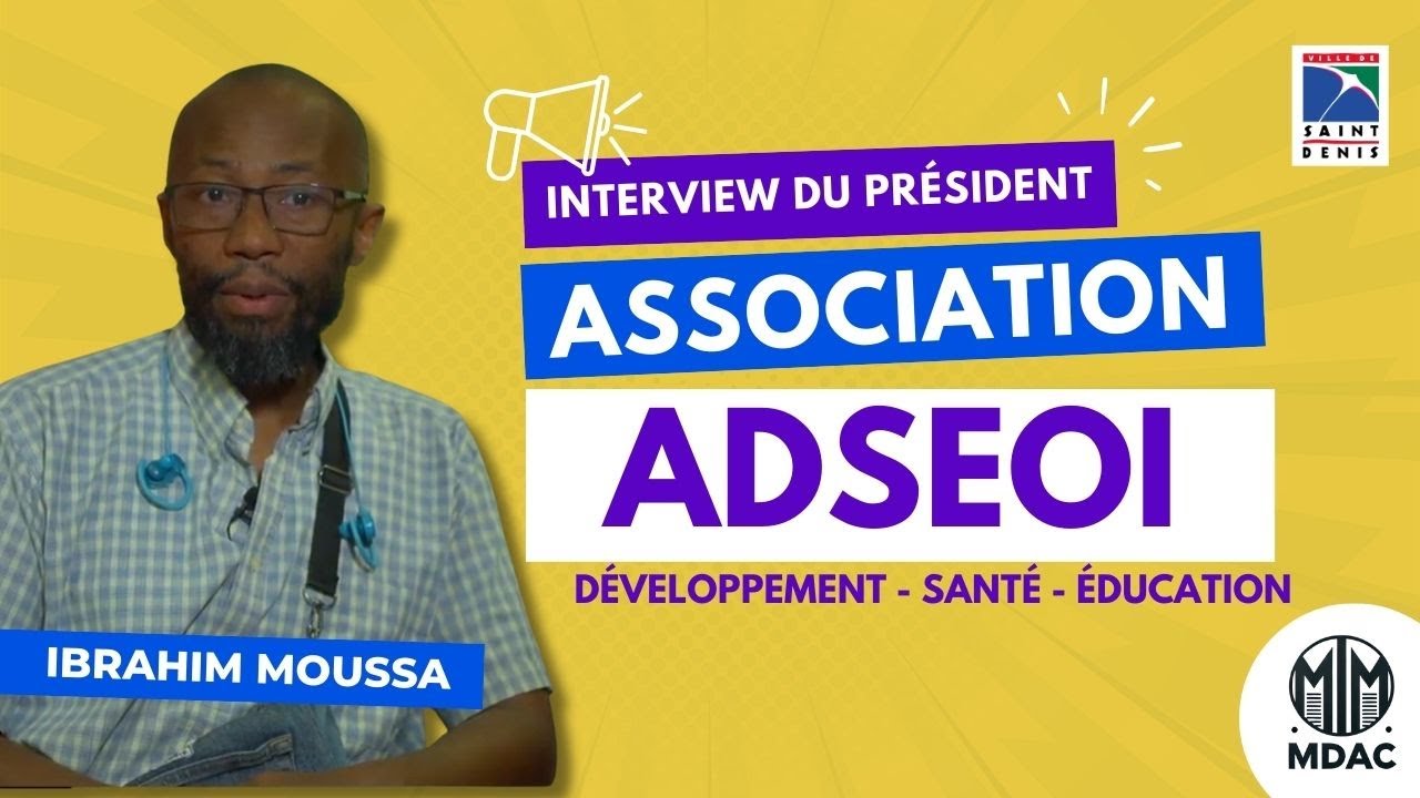 👉 Association ADSEOI | Portrait de Moussa Ibrahim, Président