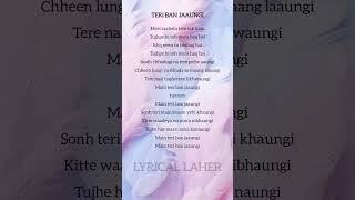 Download Lagu Teri ban jaaungi reprise song lyrics #shorts #lyricallaher #ytshorts #lyrics #tulsikumar #song MP3