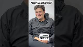 Carro grande pra família