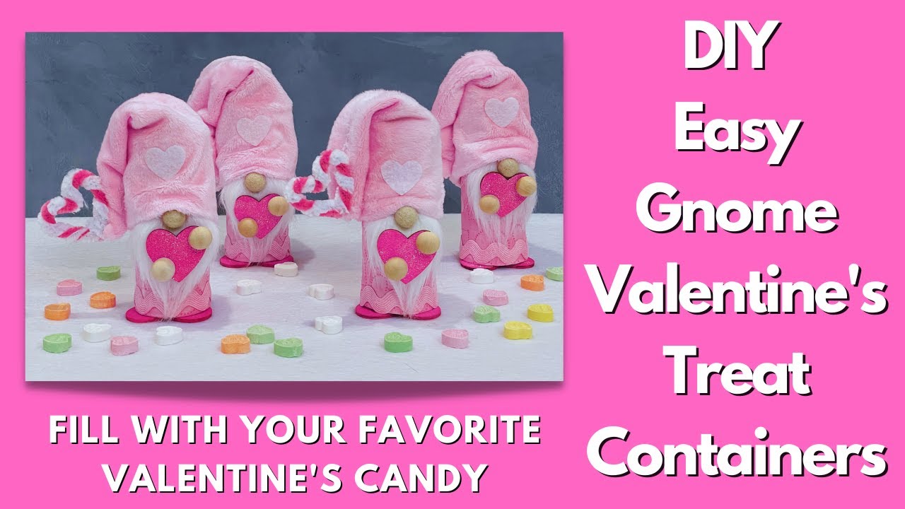 DIY Easy Gnome Valentine's Treat Container/no sew gnome/DIY gnome/Craft