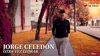Jorge Celedón y Sergio Luis Rodríguez - Otra Vez Llorar l Video Oficial