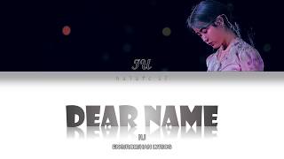 IU (아이유) - Dear Name/이름에게 (Color Coded Lyrics Eng/Rom/Han/가사)