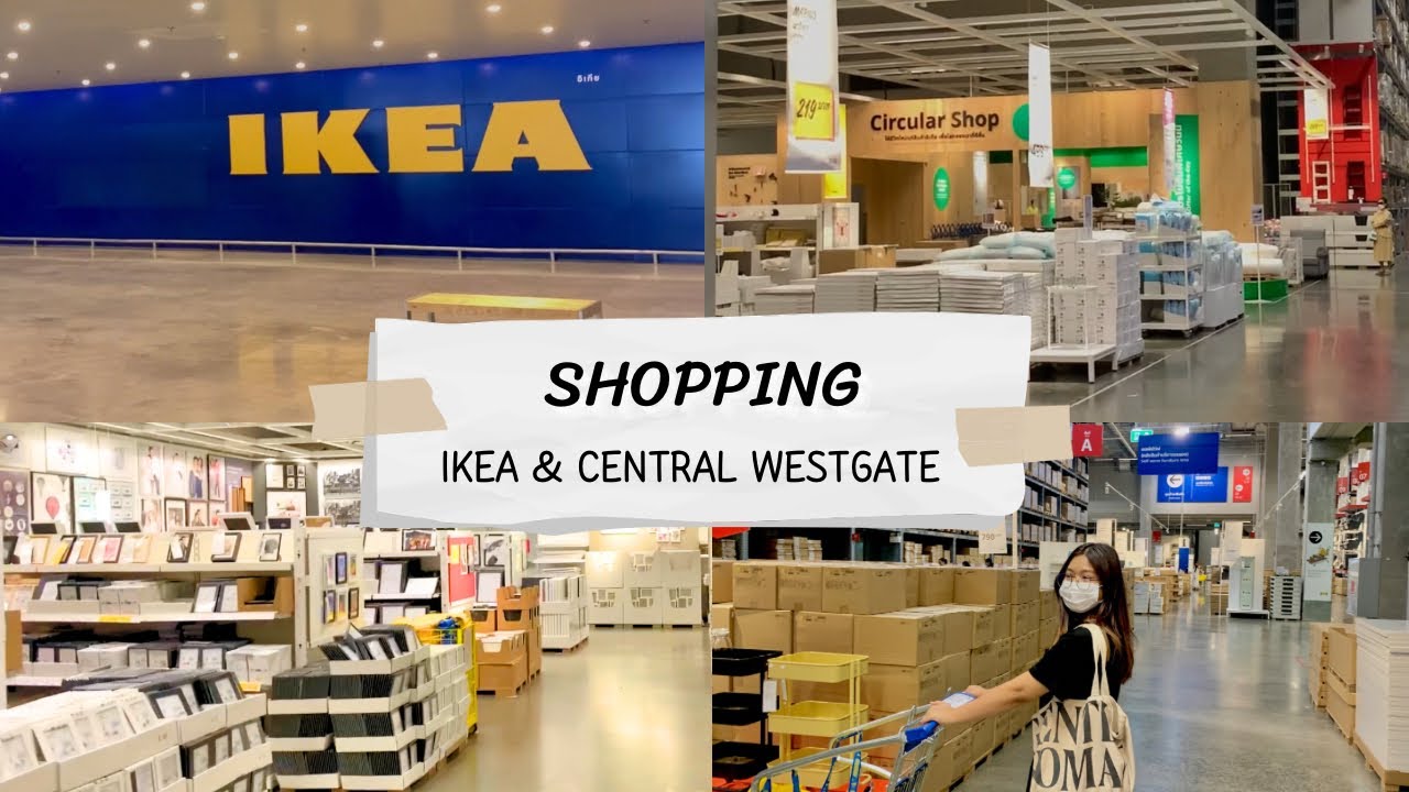 Shopping at IKEA and Central Westgate ตามหาสกัวดิส ! ที่อิเกีย บาง