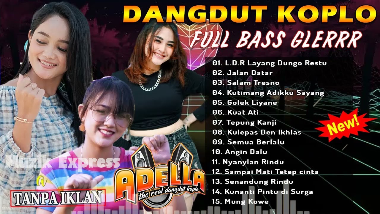 Kumpulan Lagu Dangdut Pilihan Terpopuler 2021 - Om Adella Full Album Terbaik Sepanjang Masa