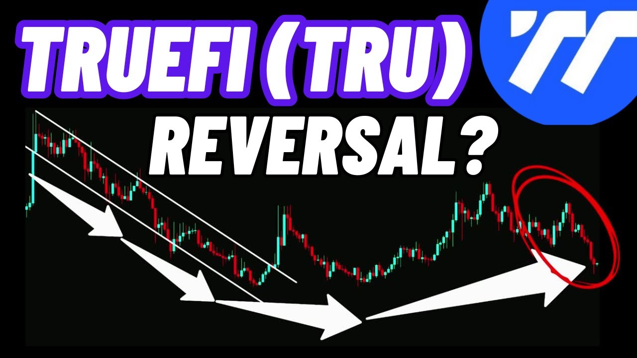 TRU Coin Reversal? TrueFi Crypto Price Prediction & Future Potential! -  YouTube