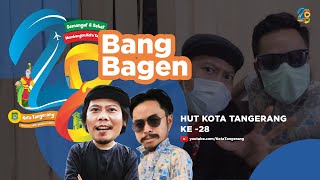 #BangBagen​ | HUT Kota Tangerang Ke-28 [Tangerang TV]