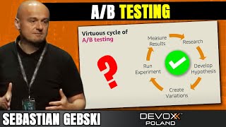 Instead of a Crystal Ball - A/B Testing in Practice • Sebastian Gebski • Devoxx Poland 2022