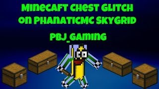 Minecaft Chest Glitch on PhanaticMC SkyGrid