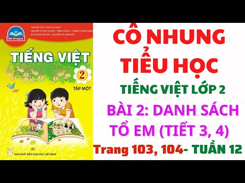 Tiếng Việt lớp 2, tiết 3+4, bài 2 - Tuần 12