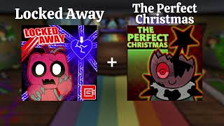 Locked Away + The Perfect Christmas