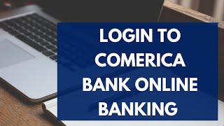 Comerica Bank Login: Comerica Bank Online Banking Login (2022) | Comerica.com