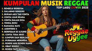 Full Album Reggae | Top Lagu Spotify Indonesia 2025 🎧🔥 Kumpulan Musik Cover SKA REGGAE Terbaru 2025