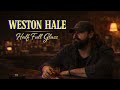 Weston Hale Half Full Glass Official Visualizer Weston Hale Half Full Glass Official Visualizer