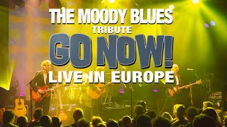 THE MOODY BLUES TRIBUTE - GO NOW!