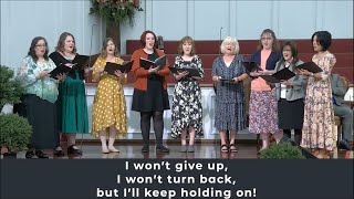 Ladies' Ensemble- I Won't Turn Back