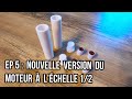 Episode 5  nouvelle version du moteur  lchelle 12  moteur de mini fuse imprim en 3d