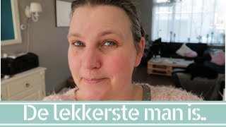 Wie vind ik de lekkerste man op aarde VLOG #585