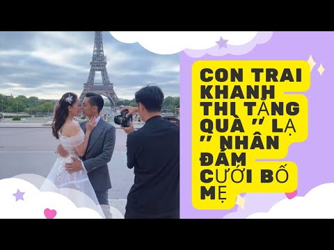Video Con trai Khánh Thi tặng quà ' lạ' nhân đám cưới bố mẹ... - youtube