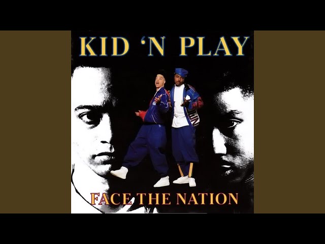 Ain't Gonna Hurt NobodyKid'n Play