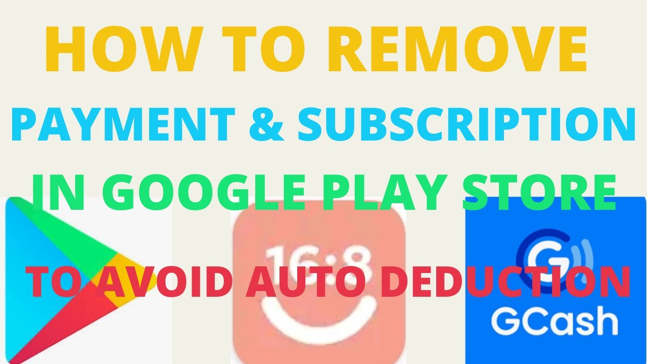 HOW TO REMOVE PAYMENTS & SUBSCRIPTIONS IN GOOGLE PLAY STORE (GCASH ...