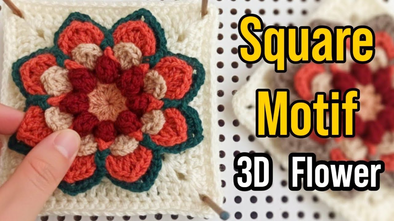 How to Crochet a 3D Flower Square Motif | Easy Step-by-Step & Clean Finish