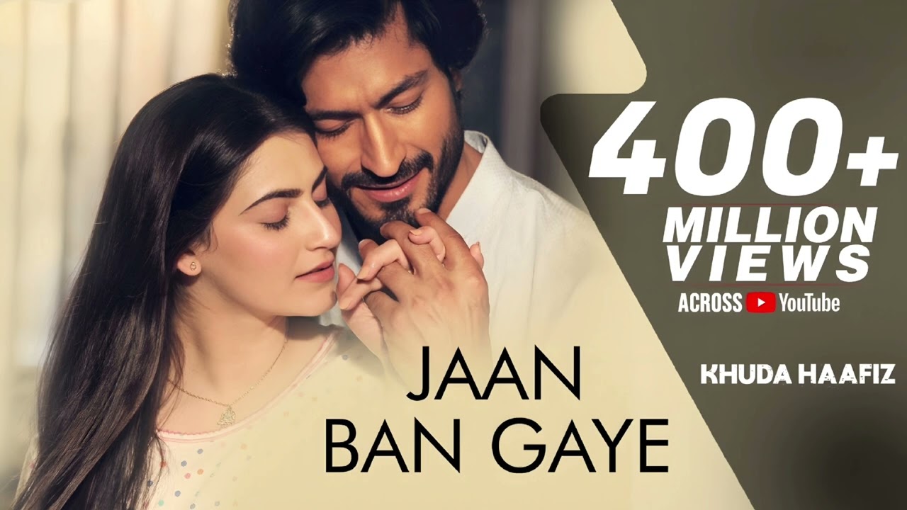 Jaan Ban Gaye - Khuda Haafiz |Vidyut Jammwal , Shivaleeka O | Mithoon Ft, Vishal Mishra, Asees Kaur 