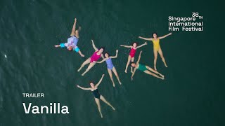 Vanilla Trailer | SGIFF 2025