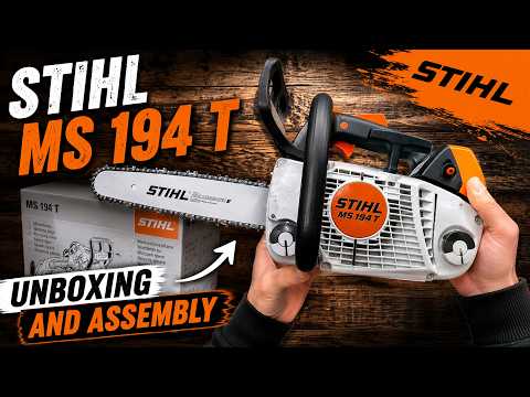 STIHL MS 194 T Top Handle Chainsaw Unboxing and Assembling  - Bob The Tool Man