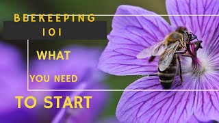 The Beginners beekeeping journal Episode 9 Beekeeping 101, Everything you need to start Beekeeping