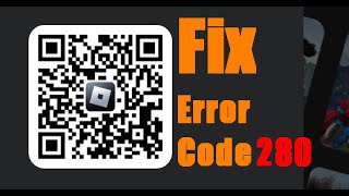 How to Fix ERROR CODE 280 in Roblox! Roblox Error Code 280 Fixed! (2025) Easy Solutions