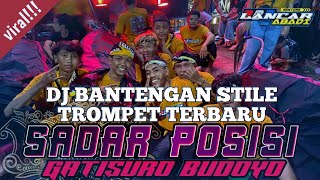 DJ BANTENGAN STILE MELODI TROMPET‼️ 'GATISURO BUDOYO' ( SADAR POSISI ) GAYENG TENAN