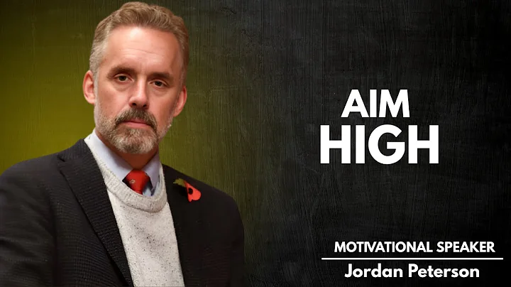 "Aim for the Highest Possible Aim-" | JORDAN PETERSON Motivational Speech