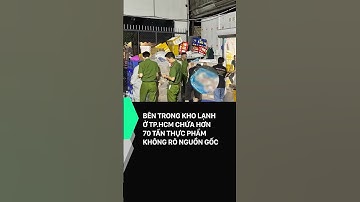 Bên trong kho lạnh ở TP.HCM chứa hơn 70 tấn thực phẩm không rõ nguồn gốc #mutex #tintuc