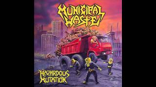 Municipal Waste - Unleash The Bastards