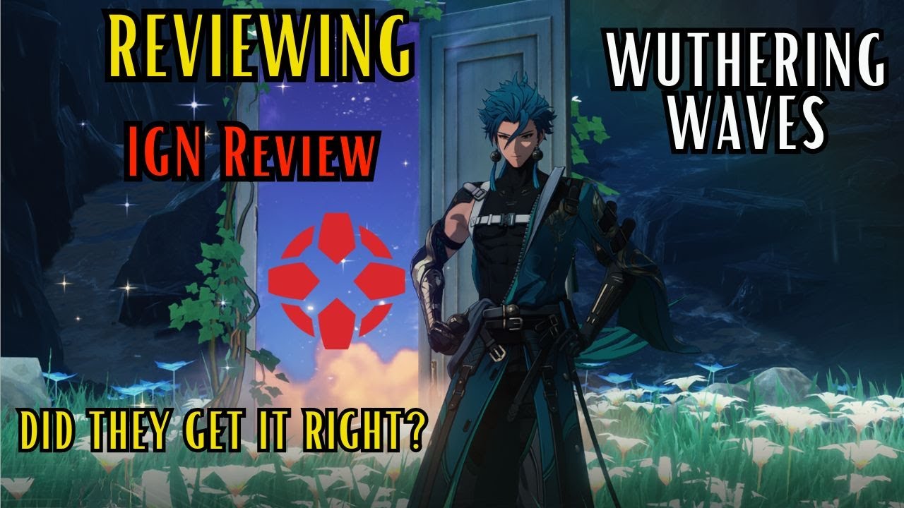 Did IGN Make A MISTAKE? | Reviewing the Review of Wuthering Waves - YouTube