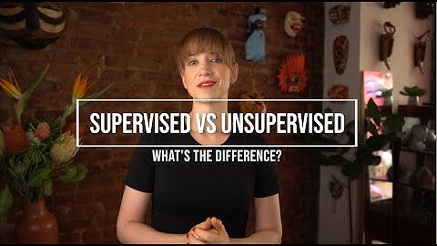 Machine Learning: Supervised versus Unsupervised - what