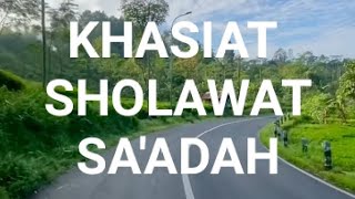 KHASIAT SHOLAWAT SA'ADAH