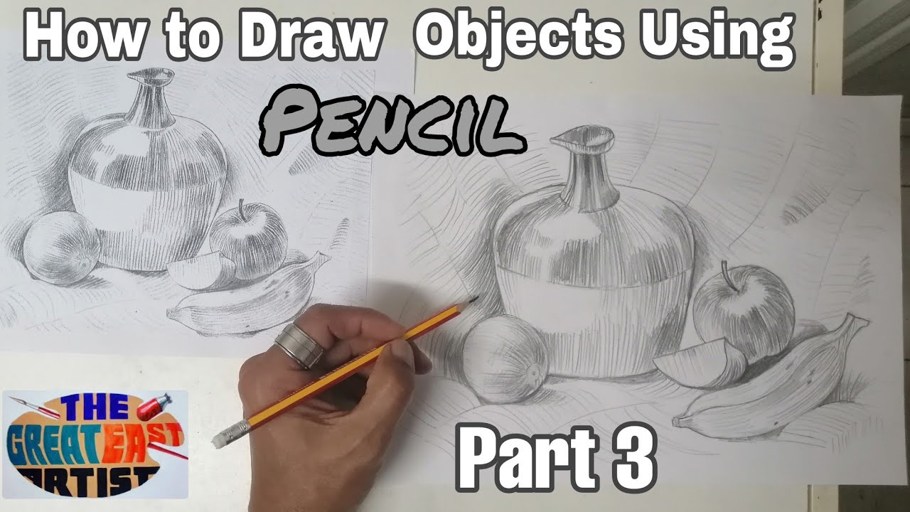 HOW TO DRAW OBJECT USING PENCIL PART 3/ STEP BY STEP TUTORIALS FOR ...