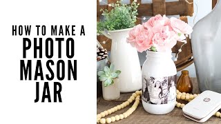 How to Make a Photo Mason Jar