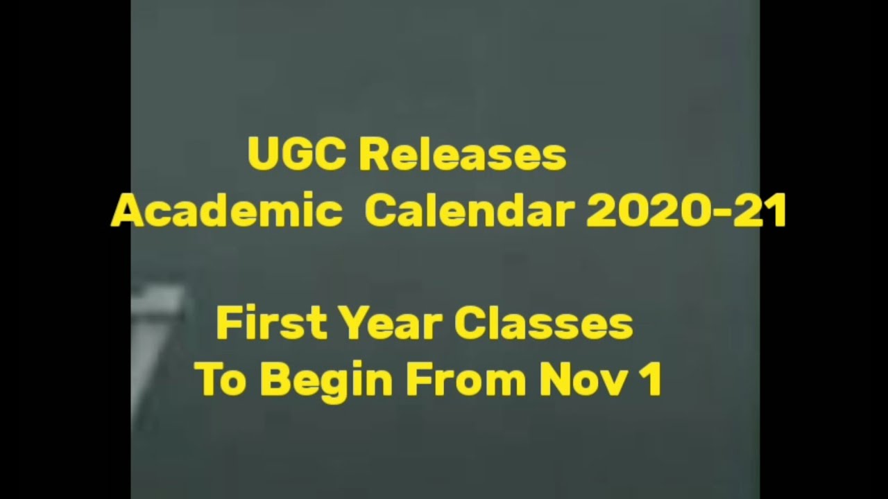 UGC Academic Calendar 2020-21