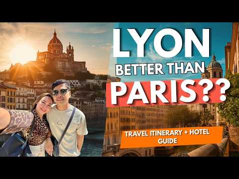 This French City is Better Than PARIS - Lyon, France (The Gastronomical capital of France)