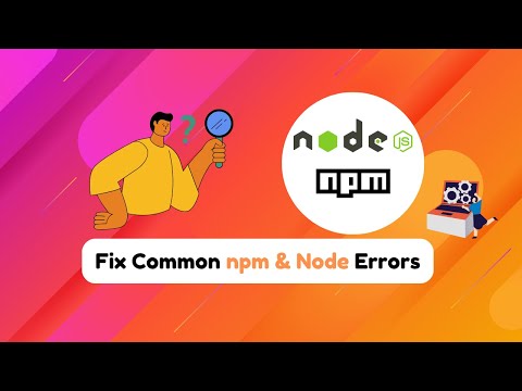 Fix Common npm & Node Errors | Build Issues
